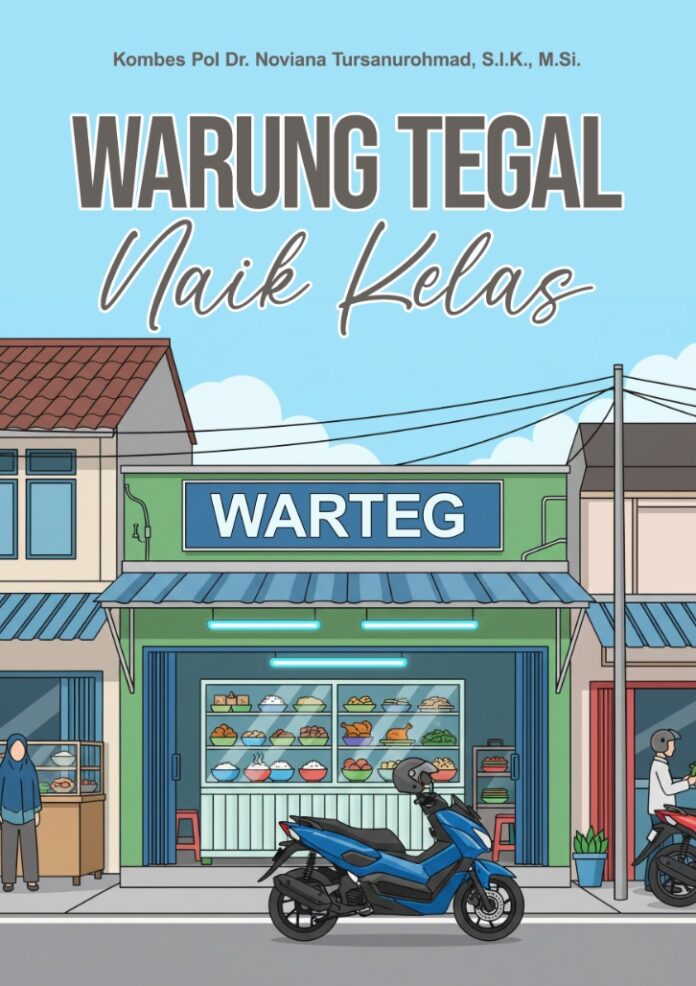 Warung Tegal Naik Kelas dengan Enterprise Resource Planning dan Cultural Kaizen Branding Kombes Pol Dr. Noviana Tursanurohmad, S.I.K., M.Si.